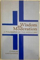 Wisdom as Moderation. A Philosophy of the Middle way