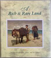 A Rich & Rare Land. Irish Poetry and Paintings