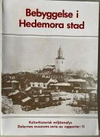 Bebyggelse i Hedemora stad - Kulturhistorisk milj&ouml;analys