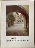 Visby: Staden inom murarna - En bok om Visby innerstad, dess historia, stadsbild och verksamheter med ett handlingsprogram f&ouml;r innerstadens bevarande