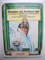 Kommer tid, kommer r&aring;d och andra ordspr&aring;k och tales&auml;tt