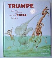 Trumpe - den lilla elefanten med det stora hum&ouml;ret