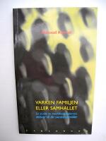 Varken familjen eller samh&auml;llet - En studie av invandrarungdomars attityder