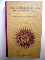 Fr&aring;n Karakorum till Siljan : resor under sju sekler