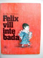 Felix vill inte bada