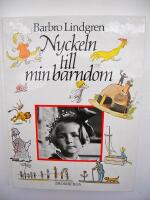 Nyckeln till min barndom : antologi