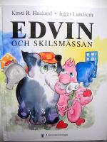 Edvin och skilsm&auml;ssan