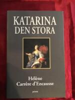 Katarina den stora : En guld&aring;lder f&ouml;r Ryssland