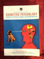 An introduction to cognitive psychology: processes and disorders