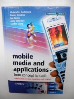 Mobile Media and Applications, From Concept to Cash: Successful Service Cre