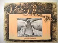 I love you, I love you : en bilderbok