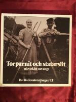 Torparnit och statarslit n&auml;r seklet var ungt