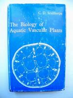 THE BIOLOGY OF AQUATIC VASCULAR PLANTS