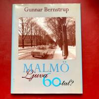 Malm&ouml; ljuva 60-tal