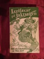 Lurifaxar p&aring; jaktstigen