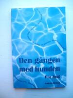 Den g&aring;ngen med hunden