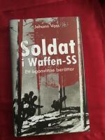 Soldat i Waffen-SS : ett &ouml;gonvittne ber&auml;ttar