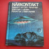 N&auml;rkontakt : rapport om Ufo-fenomen