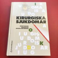 Kirurgiska sjukdomar : patofysiologi, behandling, specifik omv&aring;rdnad