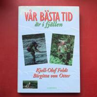 V&aring;r b&auml;sta tid &auml;r i fj&auml;llen