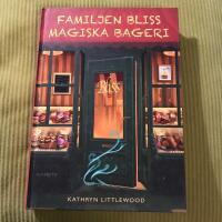Familjen Bliss magiska bageri
