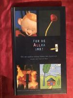 F&ouml;r de allra sm&aring;! : om att uppleva b&ouml;cker, teater, film, konst och musik n&auml;r man &auml;r liten