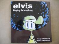 Elvis : keeping harlem strong