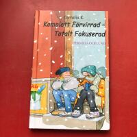 Cornelia K. Komplett F&ouml;rvirrad - Totalt Fokuserad