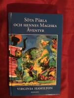 S&ouml;ta P&auml;rla och hennes magiska &auml;ventyr