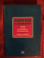 Service management : ledning, strategi och marknadsf&ouml;ring i servicekonkurrens