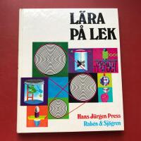 L&auml;ra p&aring; lek : &ouml;ver 200 roliga experiment med natur och teknik