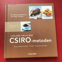 Livsl&aring;ng h&auml;lsa med CSIRO-metoden : succ&eacute;dieten fr&aring;n Australien