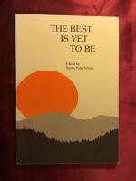 The best is yet to be