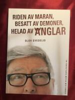 Riden av maran, besatt av demoner, helad av &auml;nglar