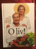O liv! : [&auml;t gott och lev v&auml;l! Fernando Di Luca och professor Mai-Lis Hell&eacute;nius &ouml;ppnar d&ouml;rren till medelhavsk&ouml;ket. &Auml;ven Bo Hagstr&ouml;m tittar in]
