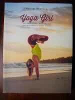 Yoga girl : att finna lycka, skapa balans och leva med ett &ouml;ppet hj&auml;rta