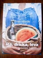 &Auml;ta, dricka, leva