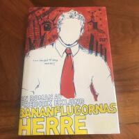 Bananflugornas herre : en roman