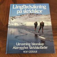 L&aring;ngf&auml;rds&aring;kning p&aring; skridskor : utrustning, iskunskap, &aring;ktrygghet, skridskof&auml;rder