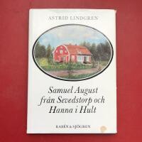 Samuel August fr&aring;n Sevedstorp och Hanna i Hult