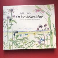 Ett leende landskap : teckningar och anteckningar fr&aring;n ett &aring;r i naturen