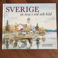 Sverige - en resa i ord och bild