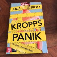 Kroppspanik : fett, l&ouml;gner och sjukt on&ouml;dig &aring;ngest