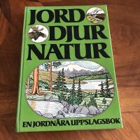 Jord - djur - natur : en jordn&auml;ra uppslagsbok