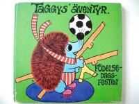 TAGGYS&acute; &Auml;VENTYR F&Ouml;DELSEDAGSFESTEN 