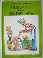 &Auml;ngla-Maria och stackars pappa