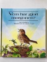 Vem har gjort morgonen?