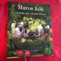 Maros k&ouml;k : grekisk mat - ett s&auml;tt att leva