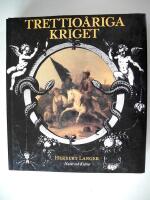Trettio&aring;riga kriget : en kulturhistoria