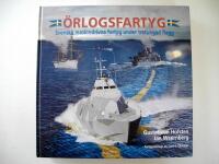 &Ouml;rlogsfartyg : svenska maskindrivna fartyg under tretungad flagg